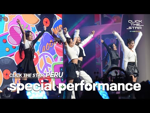 Peru Special K POP Stage Click The Star In Seoul With Global Influencer 