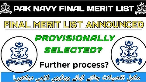 Pak navy final merit list provisionally selected|pak navy further process|@Ayeshaforcesacademy