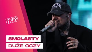 Smolasty - Duże Oczy || Lato z Radiem i TVP - Giżycko