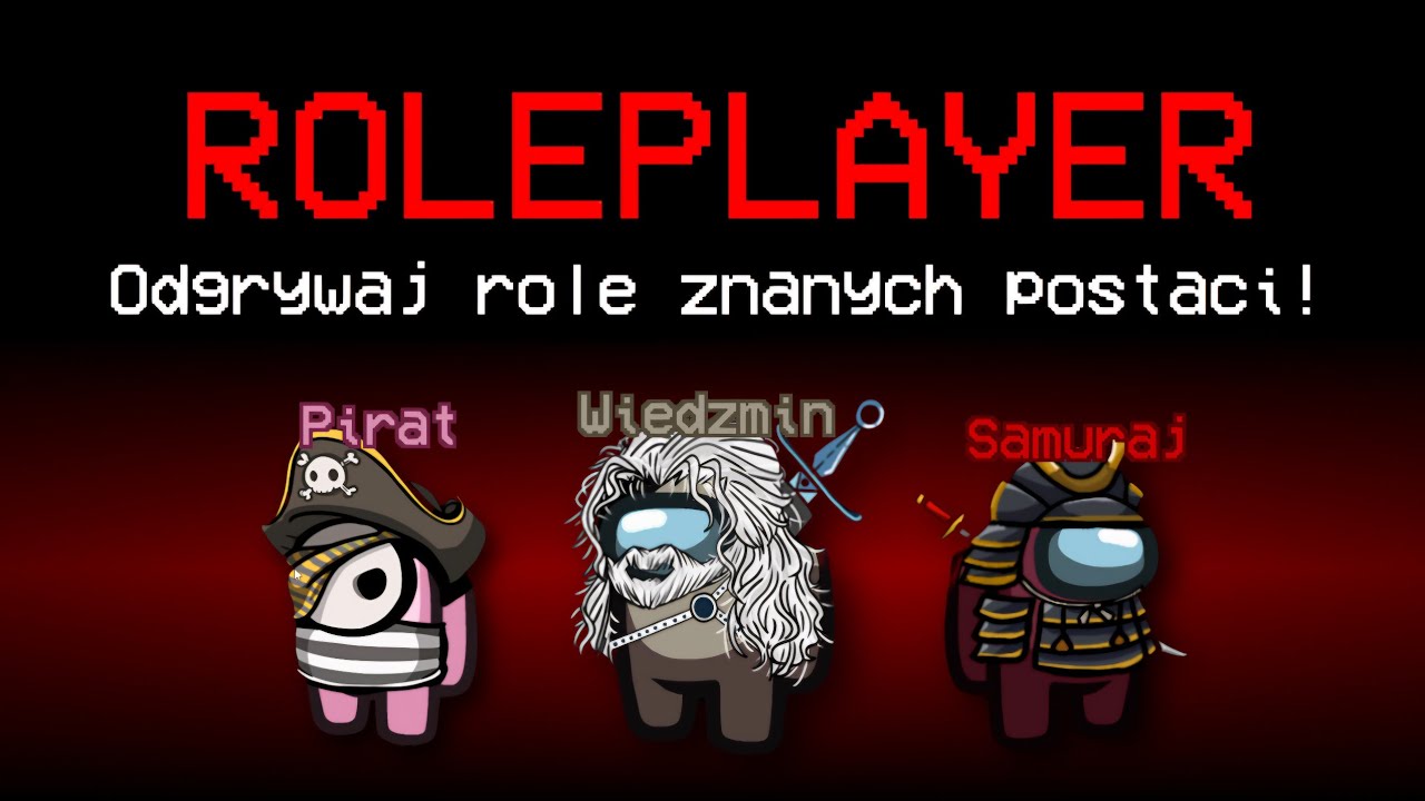 ODGRYWAŁ ROLE ZNANYCH POSTACI w AMONG US!