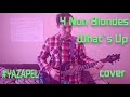 #YAZAPEL  4 Non Blondes - What's Up (cover)
