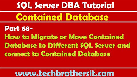 SQL Server DBA Tutorial 68-How to Migrate or Move Contained Database to Different SQL Server