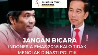 bung ray jangan bilang indonesia emas 2045 kalo kita tidak menolak dinasti politik