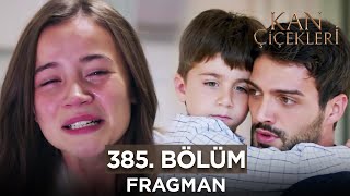 Kan Çiçekleri 385. Bölüm Fragmanı | 11 Kasım Pazartesi