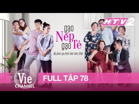 Gạo Nếp Gạo Tẻ 78 | Phim Gia Đình Việt Nam 2018