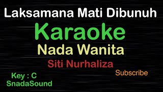 LAKSAMANA MATI DI BUNUH-Lagu Melayu-Siti Nurhaliza |KARAOKE  WANITA​⁠ -Female-Cewek-Perempuan@ucokku