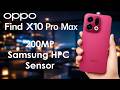 Oppo Find X10 Pro Max Leak, to get 200MP Samsung HPC Sensor with 4×4 RMSC &amp; UFCC Tech