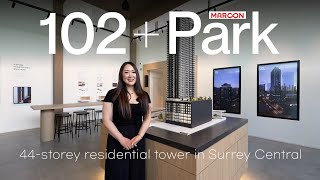 Surrey’s New Landmark! Step Inside 102+Park by Marcon Homes!