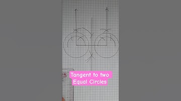 Best way to draw Tangent to two Equal Circles #shorts #tangents #circles #drawing #construction #yt