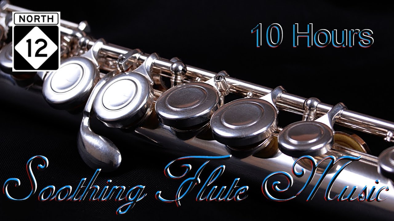 Soothing Flute Music For Sleep Calm Relaxing Instrumental Music 10