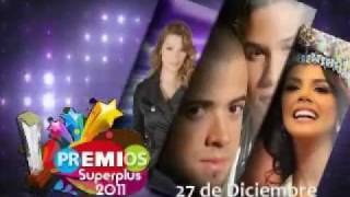 Premios SuperPlus 2011 ( Promocional)