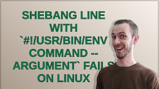 Unix: Shebang line with #!/usr/bin/env command --argument fails on Linux