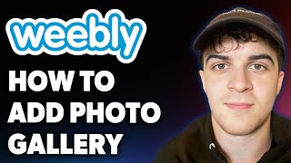 How to Add Photo Gallery to Weebly [2025 Full Guide]
