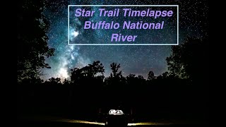 Star Trail Timelapse at Buffalo National River