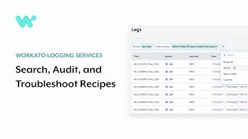 Ways to use Workato Logging Service: Search, audit and troubleshoot recipes