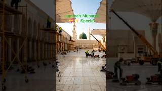 🌙 Jumma Mubarak ❤️ Madina Sharif Renovation Transformation #shorts #shortsfeed #renovation #madina