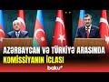 Azərbaycanla Türkiyə arasında birgə hökumətlərarası komissiyanın mətbuat konfransı