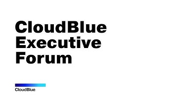 CloudBlue Velocity Executive Forum Highlights