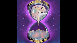 gage.wav - wasting time [lyric video]