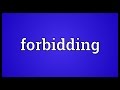 Forbidding Meaning