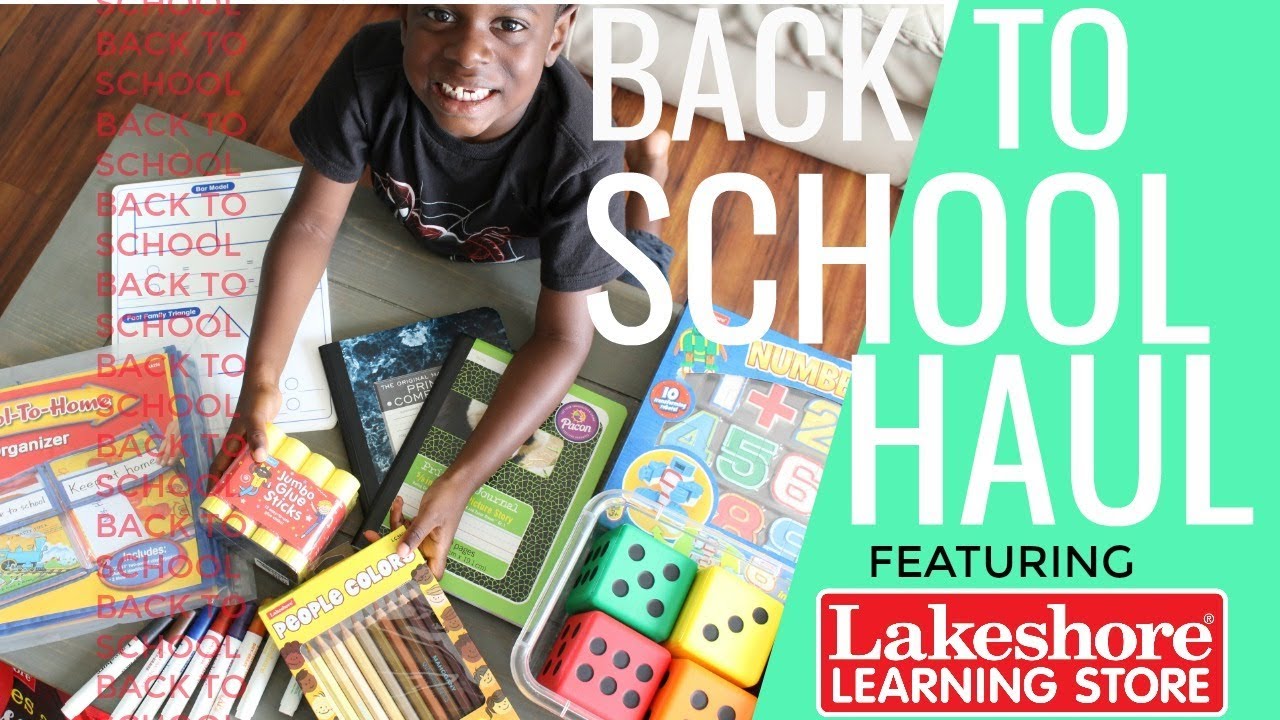 BACK TO SCHOOL SUPPLY HAUL Featuring Lakeshore Learning YouTube