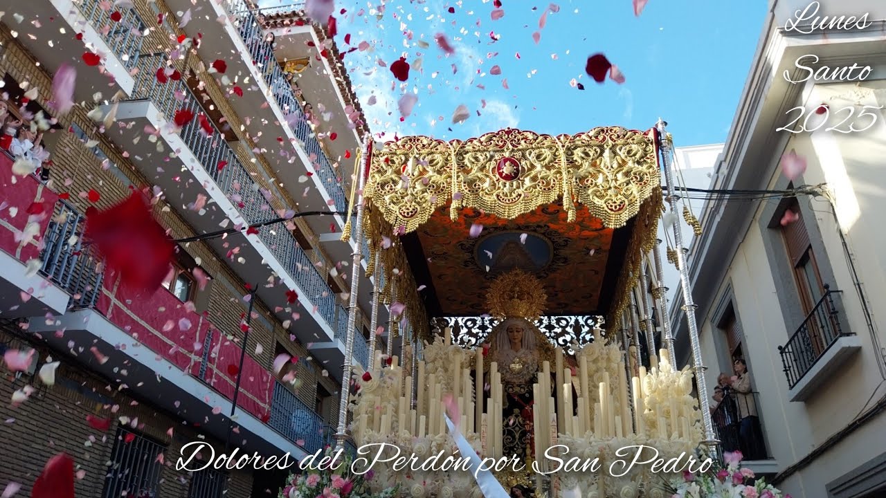 ¡MOMENTAZO! Virgen de los Dolores del Perdón por San Pedro | Lunes Santo Huelva 2025 (HD)