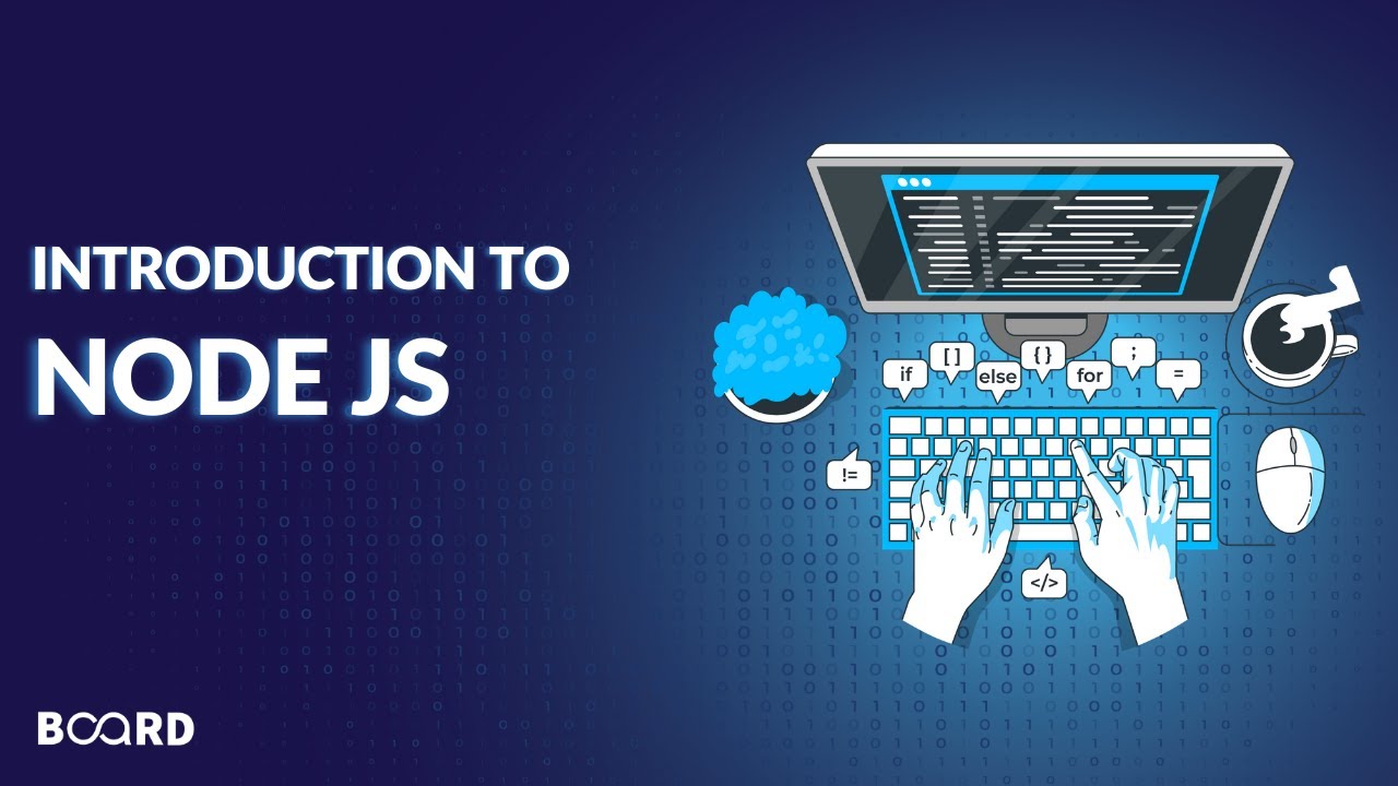 Introduction of NodeJS | Full-Stack Development Course | Board Infinity ...
