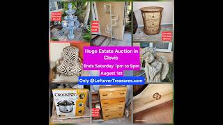 August. 1 - HUGE CLOVIS ESTATE AUCTION Part 1. 475 Lots. Ends SATURDAY 1p to 9p. Pick up SUN/MON