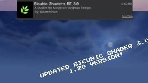 it looks like Java shader updated bicubic shader 3.0 1.20 edition!