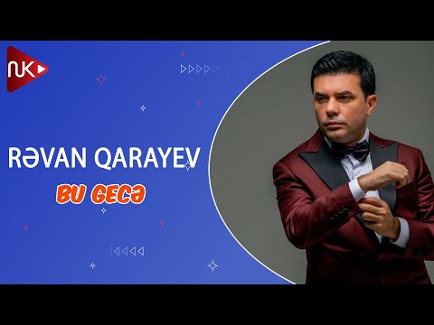 Revan Qarayev - Bu Gece (Official Audio)