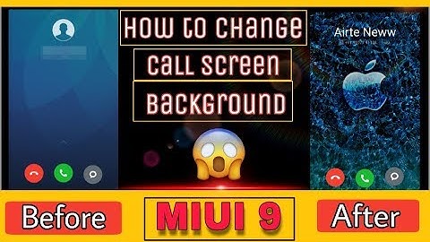How to change default caller image wallpaper in MIUI 9/10