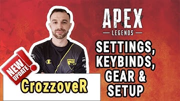 CrozzoveR Apex Legends Settings, Keybinds, Sensitivity, Gear and Setup
