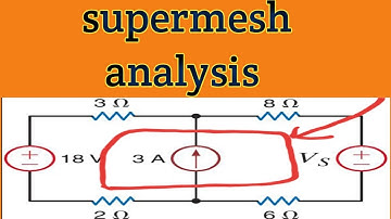Supermesh analysis
