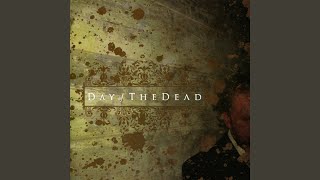 Watch Day Of The Dead Forever Is Today video