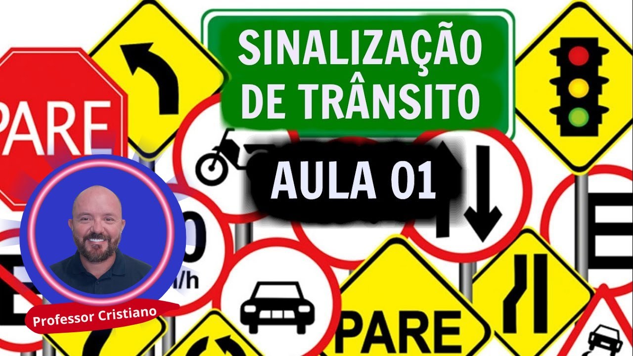 AULA 1 SINALIZAÇÃO DE TRÂNSITO -APRENDA LEGISLAÇÃO DE TRÂNSITO  PASSE DE PRIMEIRA NA PROVA DO DETRAN