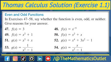 Even and Odd functions | Thomas Calculus solution exercise 1.1 Q47 to Q54