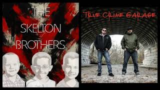 The Skelton Brothers /// Part 1