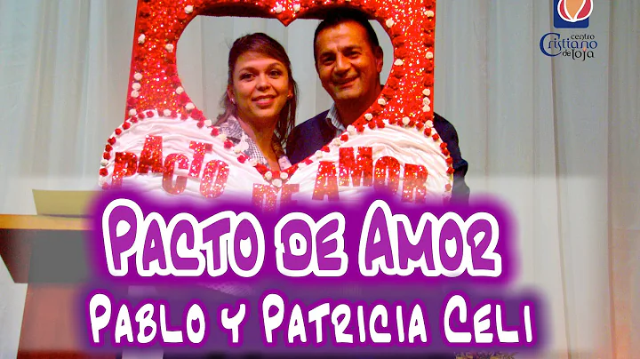 Pacto de Amor || Pr. Pablo y Patricia Celi