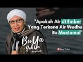 Apakah Air di Ember Yang Terkena Air Wudhu itu Mustamal? | Buya Yahya Menjawab