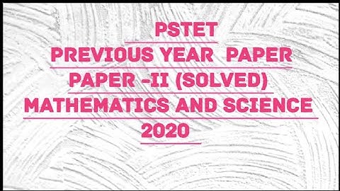 PSTET Previous year Question paper Solved II Math and Science Paper -II 2020 @simraneducom5004