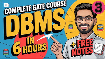DBMS One Shot Part 3 (last) | Complete Database Management System for GATE CSE 2026 & College Exams