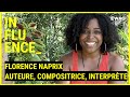 Influence florence naprix auteure compositrice et interprte  dans la peau de mano