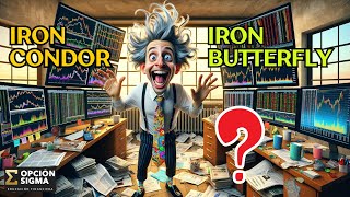 🦅 🦋 Estrategias de Opciones: Iron Condor vs Iron Butterfly
