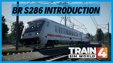 TSW4 | BR S286 Introduction | Tutorial | Training Centre