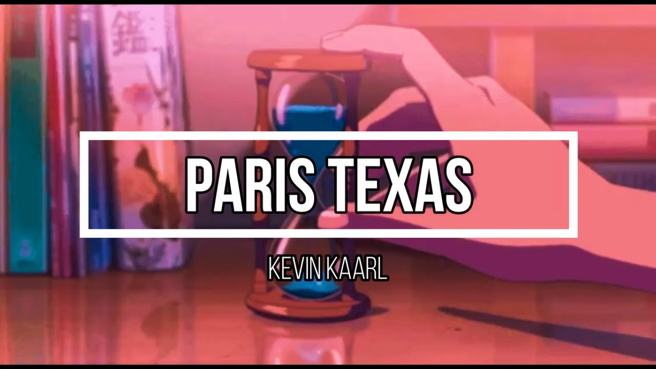 PARIS TEXAS Kevin Kaarl Letra En Español NUEVO ALBUM "PARIS