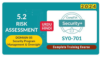 Risk Assessment - CompTIA Security+ SY0-701 - 5.2