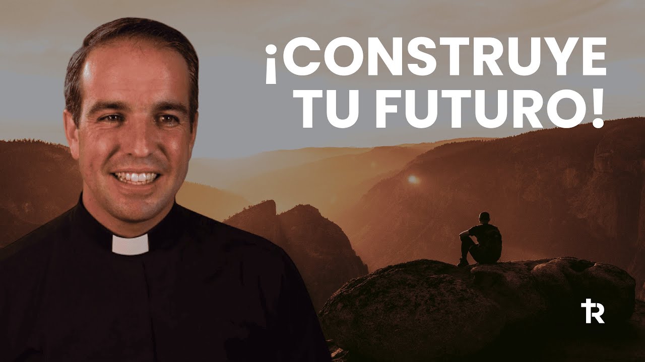 Construye tu futuro. PLAN DE VIDA ESPIRITUAL