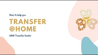 Transfer @ Home Workshop | Presented by Los Angeles Harbor College Transfer Center