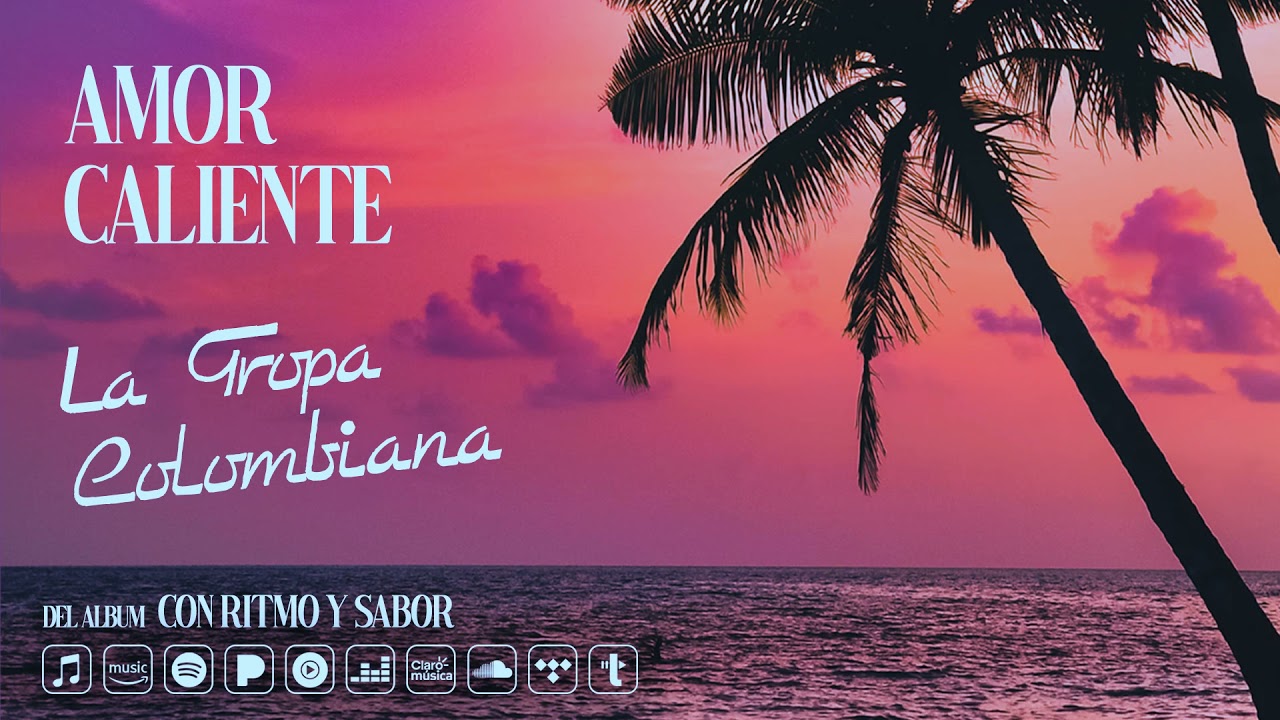 Mira La Tropa Colombiana - Amor Caliente (Audio Oficial) en YouTube