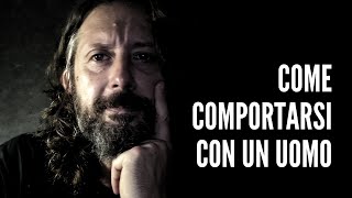 COME COMPORTARSI CON UN UOMO | La regola che dovresti conoscere